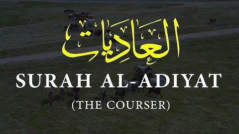 Surat Al-Adiyat (The Courser) | with English translation full HD Text 4k | سورة العاديات
