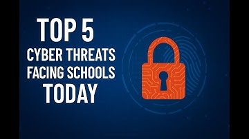 Top 5 Cyber Threats to K–12 Schools in 2025 | Secure EDU Cybersecurity Tips