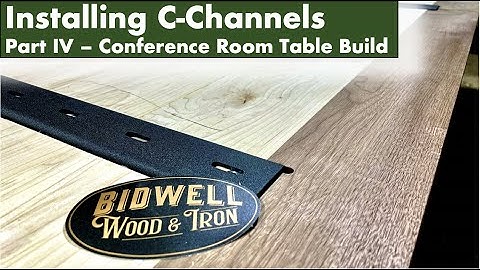 Installing C-Channels into the Conference Room Table