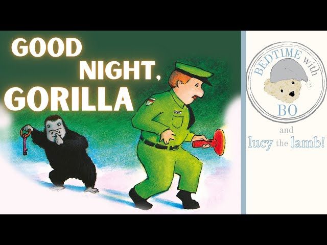 Good Night, Gorilla | Peggy Rathmann | Bedtime Story Read Aloud