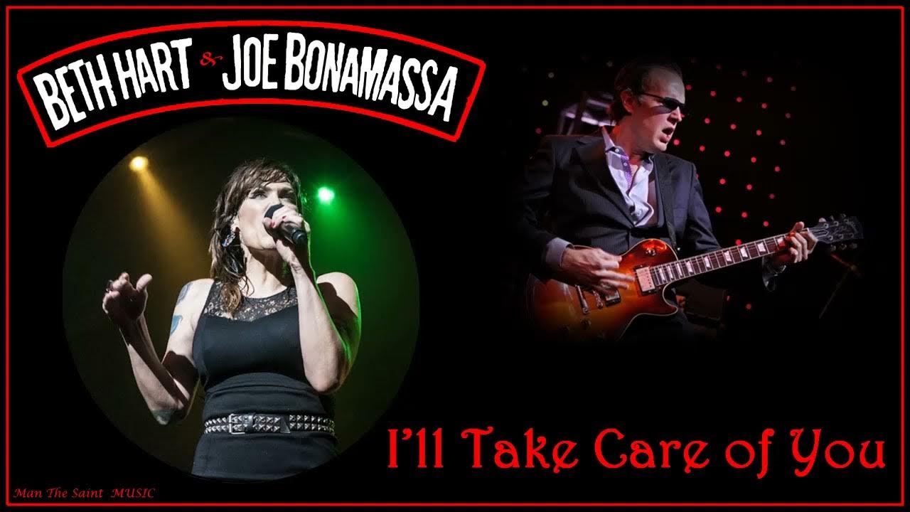 Beth Hart & Joe Bonamassa - I'll Take Care of You Beth Hart & Joe Bonamassa - I'll Take Care of You