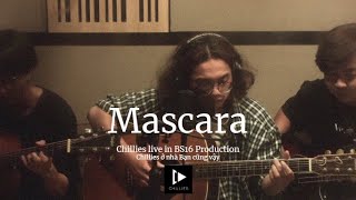 Video thumbnail of "Mascara - Chillies Live Acoustic in BS16 Production"