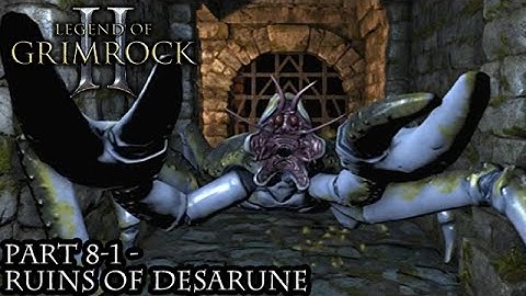 Legend of Grimrock 2 [Part 8-1 - Ruins of Desarune]