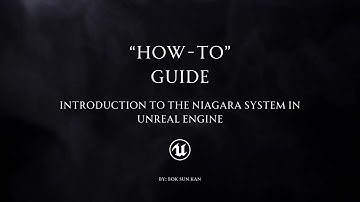 Introduction to the Niagara System in Unreal Engine