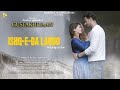 ISHQ-E-DA LADDO(LYRICAL)-GUSTAKHIYAAN || JAGDEEP MAAN, || LATEST HINDI SONG 2022 || SHAH MANN ||