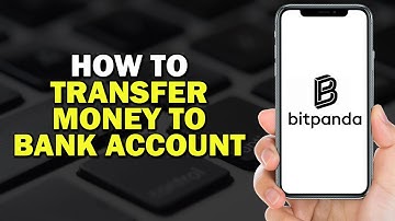 How To Transfer Money From Bitpanda to Bank Account (Quick Tutorial)
