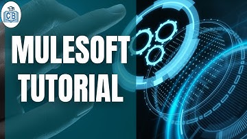 Mulesoft Tutorial | Mulesoft beginner Tutorial | Best Mulesoft Training | CyberBrainer