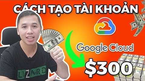 Cách Tạo Tài Khoản GCP Nhận 300$ Miễn Phí Mới Nhất Để Phát Triển Kênh Youtube - GEEK INTER