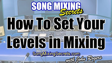 Setting Mixing Levels For Each Instrument