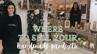 WHERE TO SELL YOUR HANDMADE PRODUCTS | Etsy, Shopify, Markets, Trade?  (Part 1)