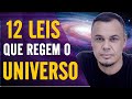 AS 12 LEIS DO UNIVERSO QUE VOCÊ NÃO PODE IGNORAR | LEIS UNIVERSAIS