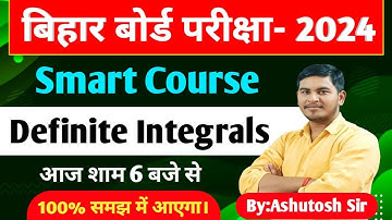 12th Maths Smart Course | Definite Integrals One-Short | By:Ashutosh sir