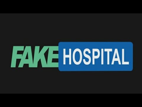 FAKE HOSPITAL