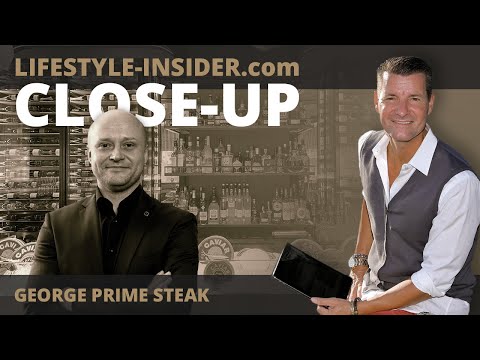 Lifestyle-Insider.com Close-Up mit Andrej Grunert vom Restaurant George Prime Steak und Gerry Trinkl