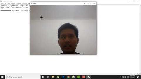 Tutorial OpenCV Python 3.7 – Part 4 Cara Membuka Kamera