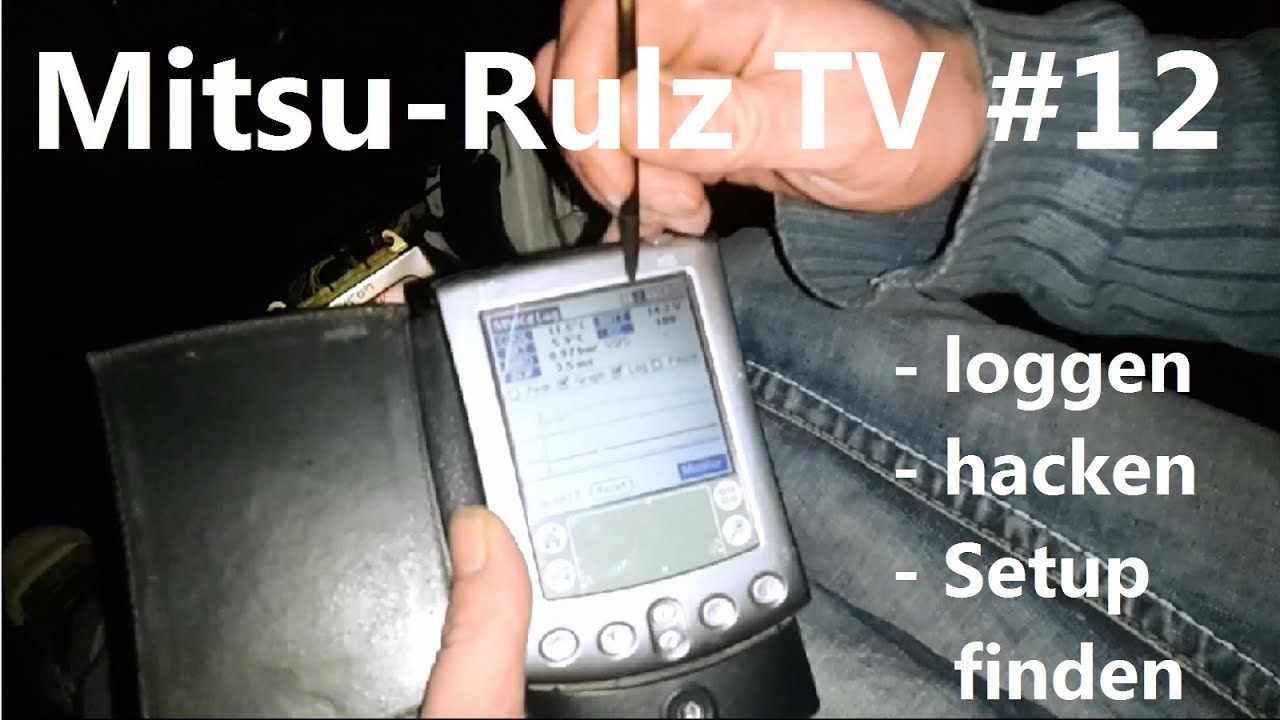 MitsuRulz TV 12 Lancer C62a loggen, hacken, Setup finden YouTube