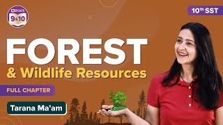 Forest and Wildlife Resources Class 10 SST (Geography) Full Chapter | CBSE Class 10 Board Exams screenshot 2