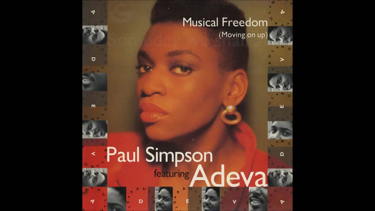 Paul Simpson Feat. Adeva, Musical Freedom (Moving On Up) - 1988