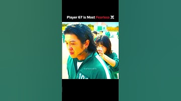 Player 067 is Most Fearless ☠️ #shorts #squidgame