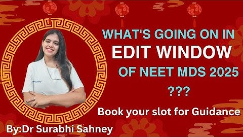 New update in Edit window in NEET MDS 2025 Exam.....