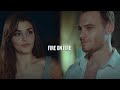 Eda & Serkan | Fire On Fire