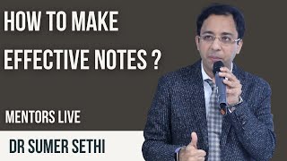 How to Make Effective Notes | Ask the Mentor LIVE with Dr Sumer Sethi