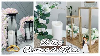 DIY CENTROS DE MESA PARA BODA - QUINCEAÑERA O EVENTO ESPECIAL // 5 IDEAS ECONÓMICAS Y ELEGANTES