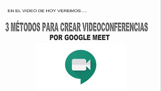 CREANDO CLASES VIRTUALES CON GOOGLE MEET