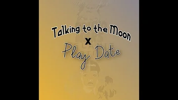 Talking To The Moon X Play Date