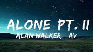 Alan Walker & Ava Max - Alone, Pt. II (Lyrics) LyricsDuaLipa