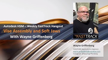 Weekly HSM Fast Track Hangout - Vise Assembly and Soft Jaws