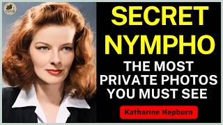 Katharine Hepburn Most Private Photos You Must See &amp; Untold Stories