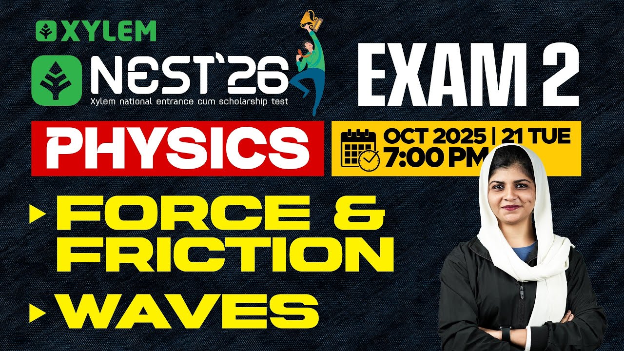 NEST 26 Exam 2 | Physics: Force and Friction | Waves | Xylem NEST