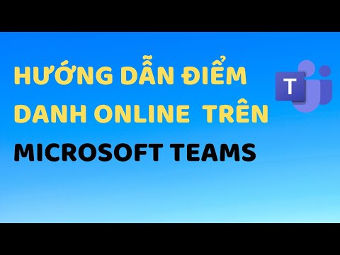 Video Cách điểm danh trên Teams, Điểm danh bằng Form trên... - youtube