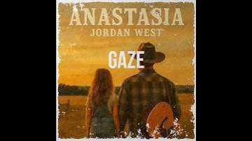 Jordan West - Gaze - Anastasia - #LYRICS #indie