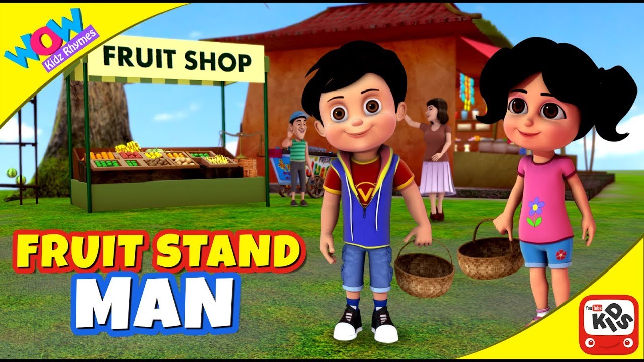 The FRUIT STAND MAN SONG with Vir SING & LEARN about the FRUIT STAND MAN by WowKidz Rhymes