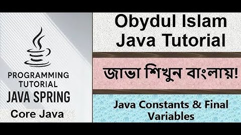 Bangla Java Tutorial 019 - Java Constants & Final Variables | Core Java