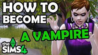 How To Become A Vampire In The Sims 4 | The Sims 4 Tutorial