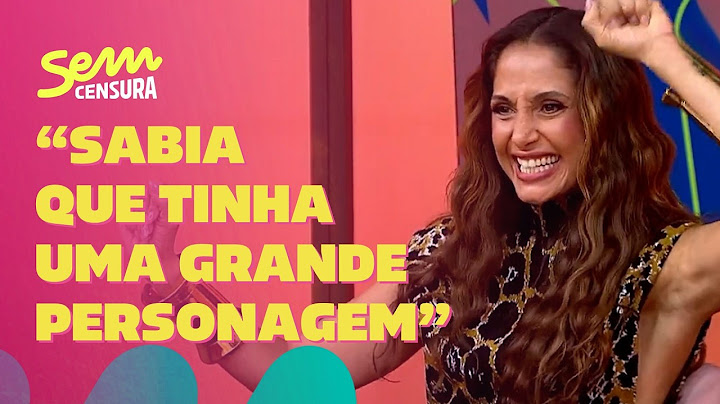 Sem Censura | Camila Pitanga conta tudo sobre Lola, sua personagem em “Beleza Fatal”