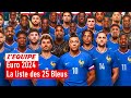 🚨Équipe de France - La liste officielle des 25 Bleus sélectionnés pour l