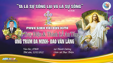 [TRỰC TIẾP] LỄ TRUY ĐIỆU VÀ THÁNH LỄ AN TÁNG CHO ÔNG TRÙM ĐAMINH ĐÀO VĂN LĂNG