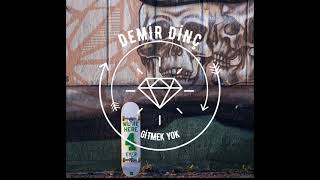Gi̇tmek Yok Phonk & Demi̇r Di̇nç