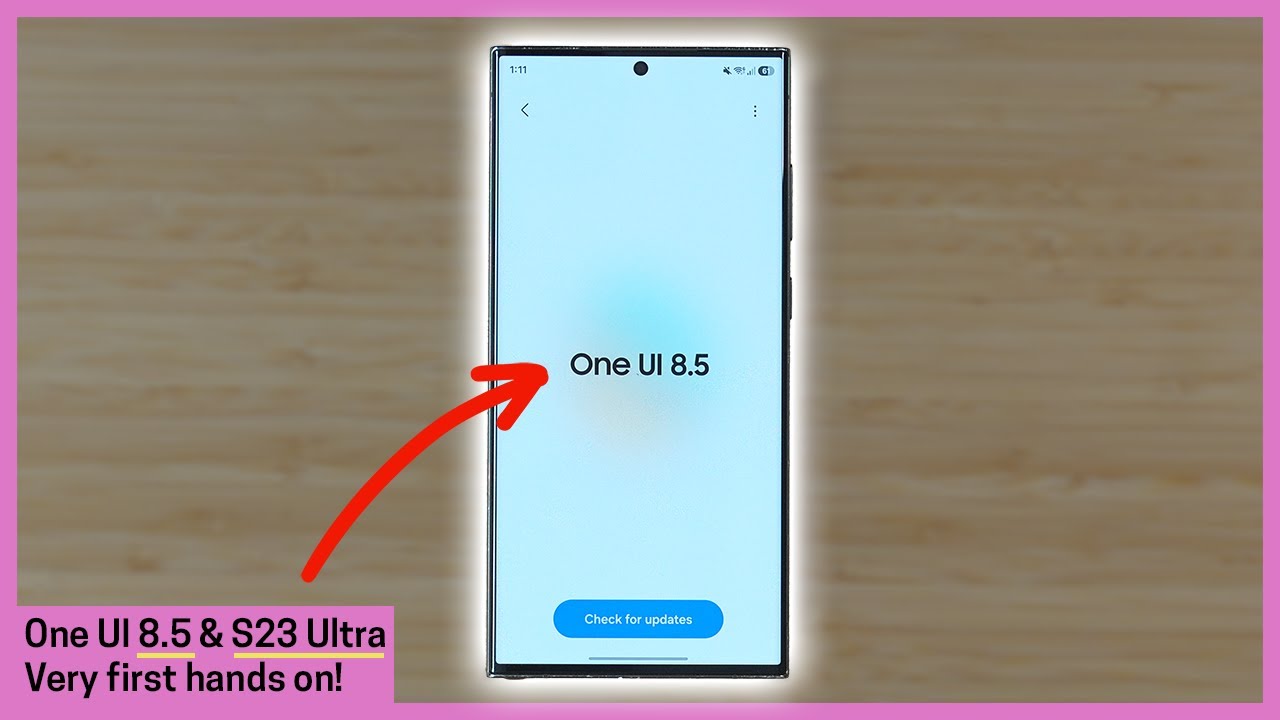 S23 Ultra & One UI 8.5 - FIRST Hands On!