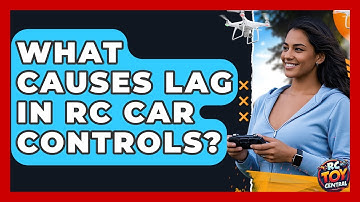 What Causes Lag In RC Car Controls? - RC Toy Central