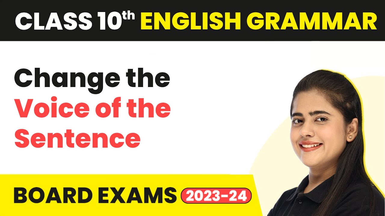 Change The Voice Of The Sentence Active Passive Voice Class 10 English Grammar Youtube Change The Voice Of The Sentence Active Passive Voice Class 10 English Grammar Youtube