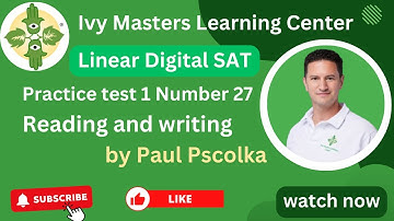 Linear SAT practice test 1, module 1, number 27,reading and writing short || Ivy Masters