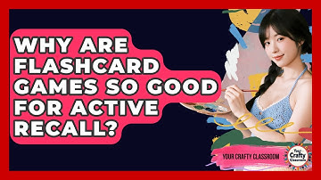 Why Are Flashcard Games So Good For Active Recall? - Your Crafty Classroom