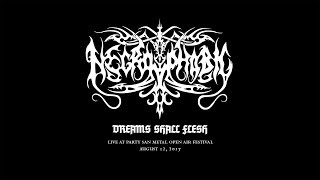 NECROPHOBIC - DREAMS SHALL FLESH - PARTY SAN 2017