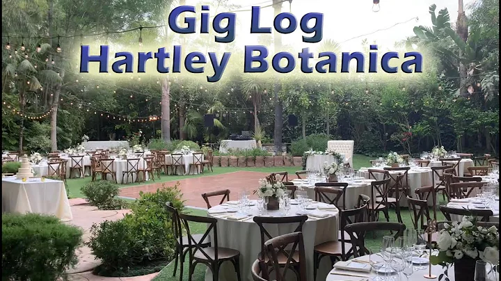 DJ Gig Log: Hartley Botanica