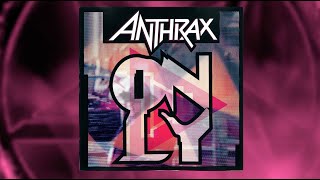 ANTHRAX 40 - EPISODE 18 - ONLY THE WHITE NOISE.